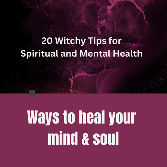 20 Witchy Tips for Spiritual and Mental Health